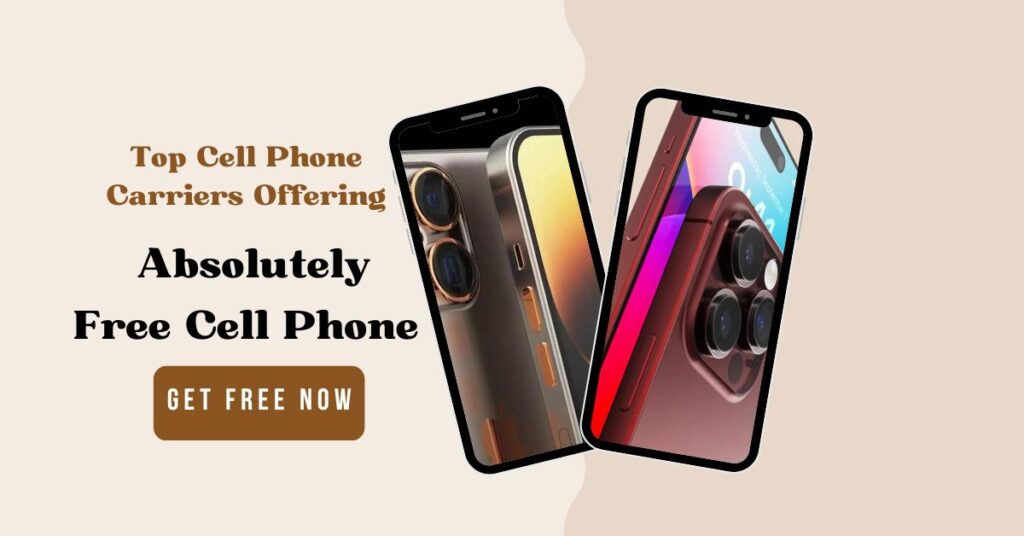 Absolutely Free Cell Phone